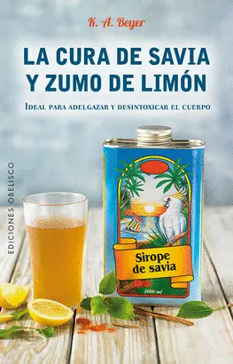 CURA DE SAVIA Y ZUMO DE LIMÓN CURA DE SAVIA Y ZUMO DE LIMÓN