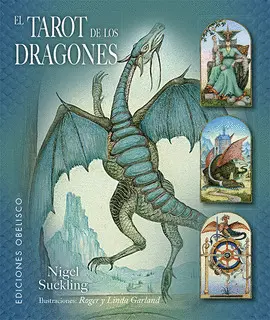 EL TAROT DE LOS DRAGONES EL TAROT DE LOS DRAGONES