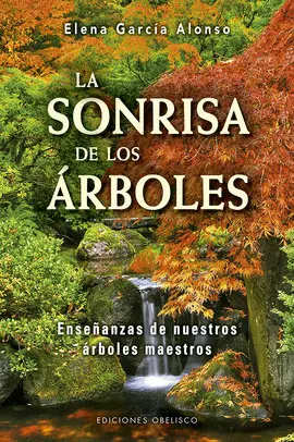 LA SONRISA DE LOS ÁRBOLES LA SONRISA DE LOS ÁRBOLES