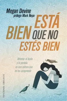ESTÁ BIEN QUE NO ESTÉS BIEN ESTÁ BIEN QUE NO ESTÉS BIEN