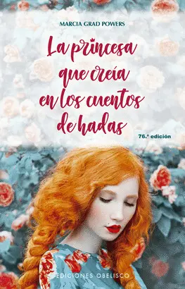 PRINCESA QUE CREIA EN LOS CUENTOS DE HADAS, LA (N.E.) PRINCESA QUE CREIA EN LOS CUENTOS DE HADAS, LA (N.E.)