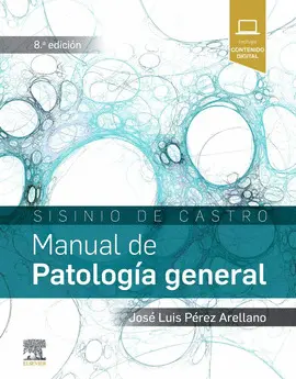 SISINIO DE CASTRO. MANUAL DE PATOLOGÍA GENERAL
