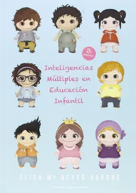 INTELIGENCIAS MÚLTIPLES EN EDUCACIÓN INFANTIL INTELIGENCIAS MÚLTIPLES EN EDUCACIÓN INFANTIL