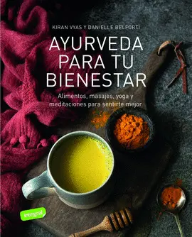 AYURVEDA PARA TU BIENESTAR AYURVEDA PARA TU BIENESTAR