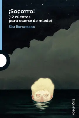 ¡SOCORRO! (12 CUENTOS PARA CAERSE DE MIEDO) INF JUV16