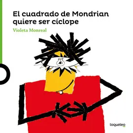 EL CUADRADO DE MODRIAN QUIERE SER CÍCLOPE  INF JUV16