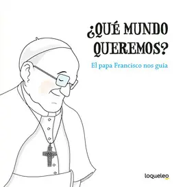 ¿QUE MUNDO QUEREMOS?