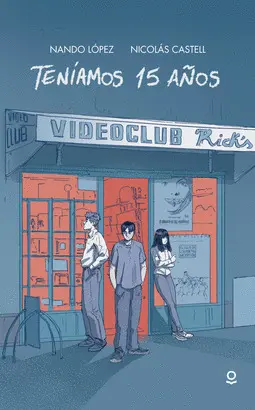 TENÍAMOS 15 AÑOS TENÍAMOS 15 AÑOS