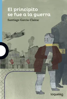 EL PRINCIPITO SE FUE A LA GUERRA AZUL + 12 AÑOS