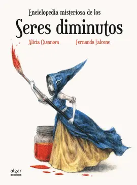 *ENCICLOPEDIA MISTERIOSA DE LOS SERES DIMINUTOS