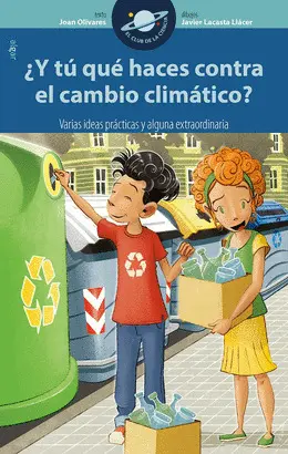 Y TÚ QU HACES CONTRA EL CAMBIO CLIMÁTICO?