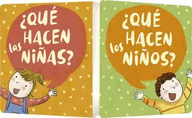 ¿QUE HACEN LAS NIÑAS? ¿QUE HACEN LOS NIÑOS? ¿QUE HACEN LAS NIÑAS? ¿QUE HACEN LOS NIÑOS?