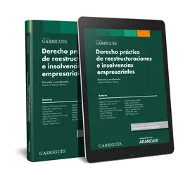 DERECHO PRÁCTICO DE REESTRUCTURACIONES E INSOLVENCIAS EMPRESARIALES DERECHO PRÁCTICO DE REESTRUCTURACIONES E INSOLVENCIAS EMPRESARIALES