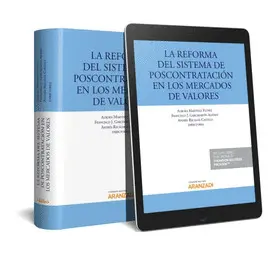 REFORMA DEL SISTEMA DE POSTCONTRATACIÓN EN LOS MERCADOS DE VALORES, LA