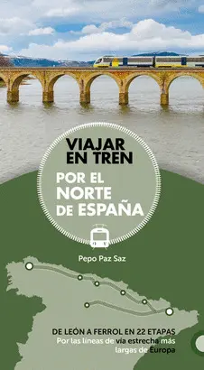 Viajar en Tren por el Norte de España