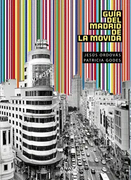 EL MADRID DE LA MOVIDA