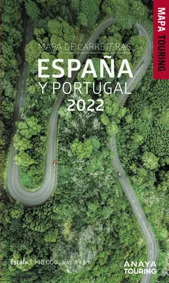 MAPA DE CARRETERAS DE ESPAÑA Y PORTUGAL 1:340.000, 2022 MAPA DE CARRETERAS DE ESPAÑA Y PORTUGAL 1:340.000, 2022