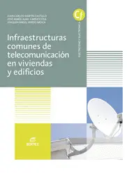 VCF INFRAESTRUCTURAS COMUNES DE TELECOMUNICACIONES EN VIVIENDAS Y EDIFICIOS VCF INFRAESTRUCTURAS COMUNES DE TELECOMUNICACIONES EN VIVIENDAS Y EDIFICIOS