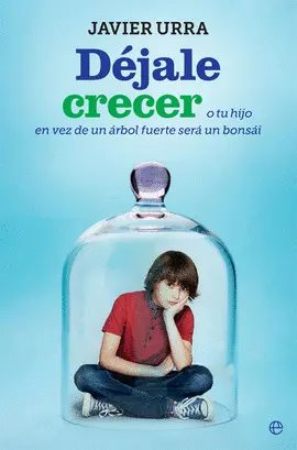 DÉJALE CRECER DÉJALE CRECER