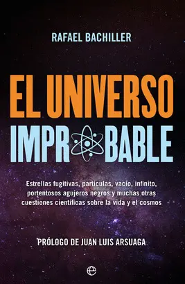 EL UNIVERSO IMPROBABLE EL UNIVERSO IMPROBABLE