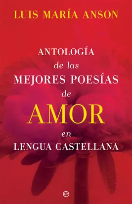 ANTOLOGIA DE MEJORES POESIAS DE AMOR