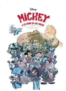 MICKEY A LO LARGO DE LOS SIGLOS MICKEY A LO LARGO DE LOS SIGLOS