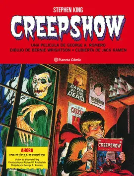 CREEPSHOW DE STEPHEN KING Y BERNIE WRIGHTSON CREEPSHOW DE STEPHEN KING Y BERNIE WRIGHTSON