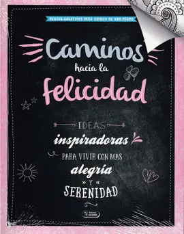 CAMINOS HACIA LA FELICIDAD