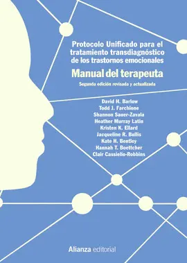 PROTOCOLO UNIFICADO PARA EL TRATAMIENTO TRANSDIAGNÓSTICO DE LOS TRASTORNOS EMOCIONALES. MANUAL DEL TERAPEUTA