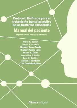 PROTOCOLO UNIFICADO PARA EL TRATAMIENTO TRANSDIAGNÓSTICO DE LOS TRASTORNOS EMOCIONALES. MANUAL DEL PACIENTE