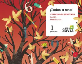1 1 GLOBALIZADO ¡TODOS A UNA! 1 PRIMARIA. PAUTA. MÁS SAVIA
