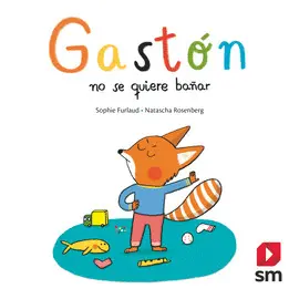 OFERTA - GASTÓN NO SE QUIERE BAÑAR