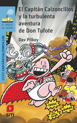 16. CAPITÁN CALZONCILLOS Y LA TURBULENTA AVENTURA DE DON TUFOTE