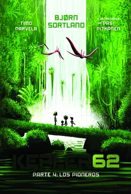 OFERTA - KEPLER62. PARTE 4: LOS PIONEROS