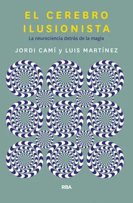 EL CEREBRO ILUSIONISTA