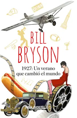 1.927: UN VERANO QUE CAMBIÓ EL MUNDO