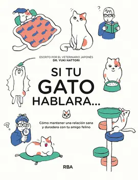 SI TU GATO HABLARA... SI TU GATO HABLARA...