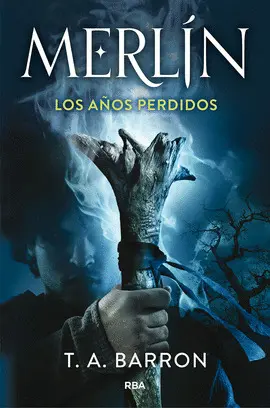 MERLÍN. LOS AÑOS PERDIDOS