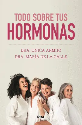 TODO SOBRE TUS HORMONAS TODO SOBRE TUS HORMONAS