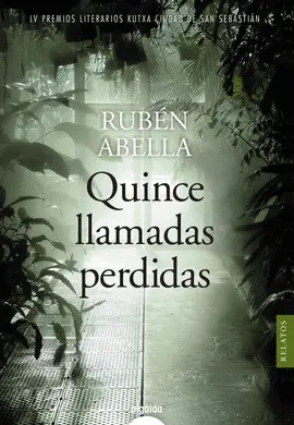 QUINCE LLAMADAS PERDIDAS QUINCE LLAMADAS PERDIDAS