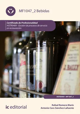 BEBIDAS. HOTR0409 - GESTIÓN DE PROCESOS DE SERVICIO EN RESTAURACIÓN BEBIDAS. HOTR0409 - GESTIÓN DE PROCESOS DE SERVICIO EN RESTAURACIÓN