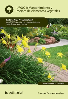 EBOOK MANTENIMIENTO Y MEJORA DE ELEMENTOS VEGETALES. AGAO0208