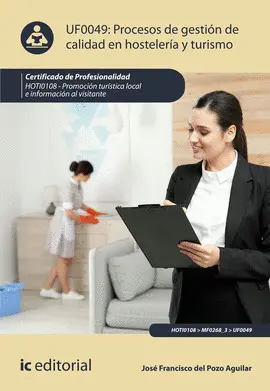 VCF PROCESOS DE GESTION DE CALIDAD EN HOSTELERIA Y TURISTICO VCF PROCESOS DE GESTION DE CALIDAD EN HOSTELERIA Y TURISTICO