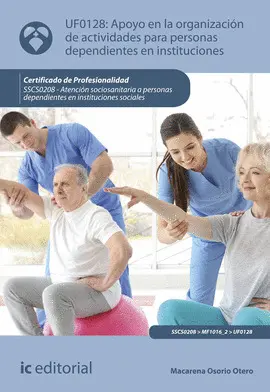 UF0128 APOYO EN LA ORGANIZACIONDE ACTIVIDADES PARA PERSONAS