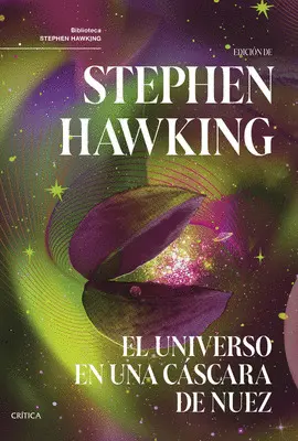 EL UNIVERSO EN UNA CÁSCARA DE NUEZ EL UNIVERSO EN UNA CÁSCARA DE NUEZ