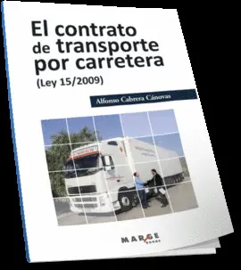 Contrato de Transporte por Carretera (Ley 15/2009)