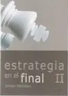 ESTRATEGIA EN EL FINAL II