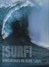 SURF! BUSCADORES DE OLAS