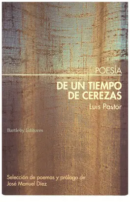 DE UN TIEMPO DE CEREZAS