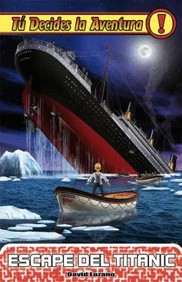 ESCAPE DEL TITANIC Nº 17 - TU DECIDES LA AVENTURA